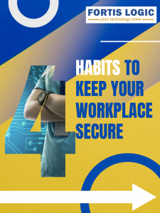 Cybersecurity Awareness Month: 4 Habits Every Workplace Needs